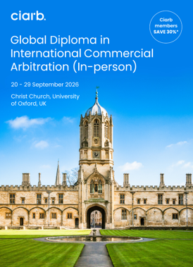 Ciarb | Global Diploma in International Commercial Arbitration (In-Person)